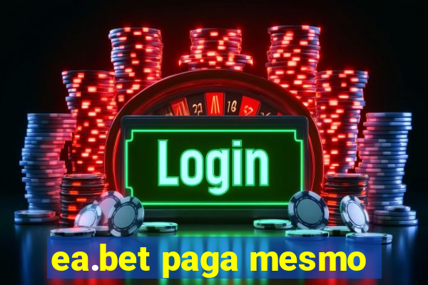 ea.bet paga mesmo
